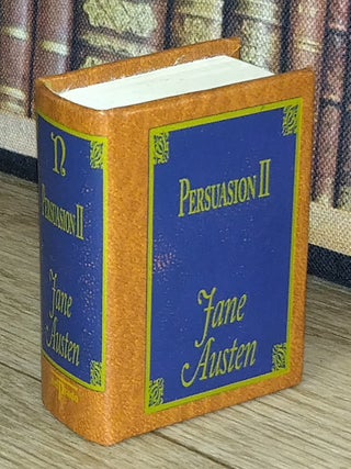 Persuasion 2, by Jane Austen : A book in miniature, just 67mm tall, for readers with grand ambition and modest spatial constraints.