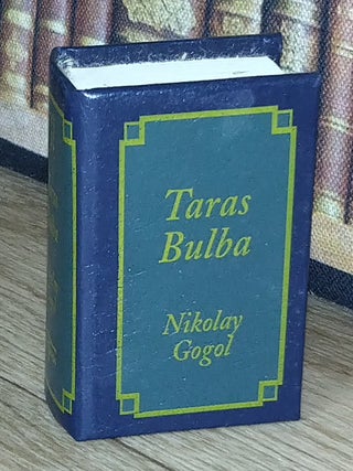 Taras Bulba, by Nikolay Gogol : A book in miniature, just 67mm tall, for readers with grand ambition and modest spatial constraints.