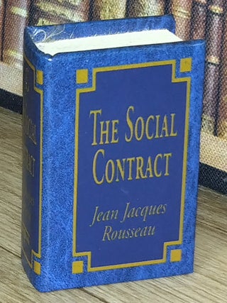 The Social Contract, by Jean Jacques Rousseau : A book in miniature, just 67mm tall, for readers with grand ambition and modest spatial constraints.