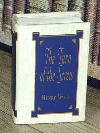 The Turn of the Screw, by Henry James : A book in miniature, just 67mm tall, for readers with grand ambition and modest spatial constraints.