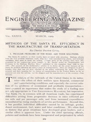 Methods of the Santa Fe. Efficiency in the Manufacture of Transportation. By Charles Buxton Going. A detailed, insider's look at the operational philosophy and industrial discipline of the Atchison, Topeka & Santa Fe Railway at the height of its early 20th-century expansion. Five original articles, a complete series, from The Engineering Magazine, 1909.