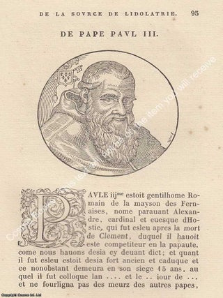 The Path to Perdition: A Warning Against Papal Deceit : Advis et devis de la source de l'idolatrie et tyrannie papale: par quelle practique et finesse les papes sont en si hault degre montez, suivis des difformes reformez, de l'advis et devis de menconge et des faulx miracles du temps present. By Francois Bonivard. Published by Jules Guillaume Fick, Geneva, 1856. Text in French throughout.