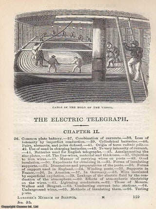 The Electric Telegraph; The Invention That Shrunk the World . A contemporary explanation of the revolutionary device that allowed messages to outrun horses, ships, and even the sun. By Dionysius Lardner. A complete article printed in 1854.