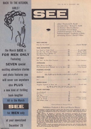 See Magazine, Vol 19, #3, Jan 1961 : T.E. Lawrence - the Fabulous Fraud, Cedra Creek - Civil War Battle, U-Boat Hunting - Lt.Cdr. H.T.Raikes, Joy Gibson, The Harem Fort of Brother 12,, and lots more. See pictures for full content details.