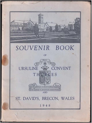 Souvenir Book of Ursuline Convent, Thurles and to Commemorate the Foundation, 8th Sept 1948, of. ORDER OF SAINT URSULA.