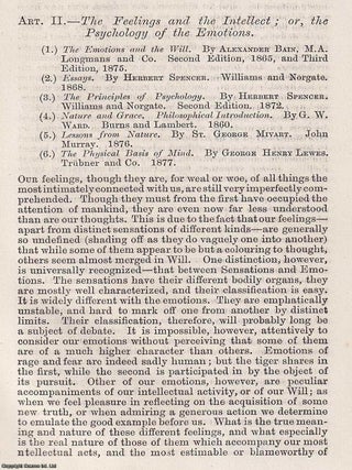 The Feelings and the Intellect; The Psychology of the Emotions : A 19th century investigation. HOW EMOTION, INTELLECT SHAPE.