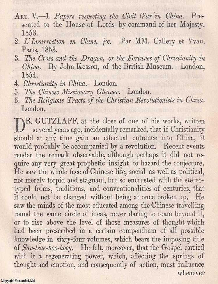 Item #375048 Religion of the Chinese Rebels : an account of Christian influence within the turmoil and ideology of insurrection. An article printed in 1853, written by Anthony Grant : 24 pages. CHRISTIAN INFLUENCE, CHINESE INSURRECTION.
