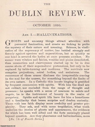 Hallucinations : Spectres, Spirits, and the Craving for the Unseen. An article printed in 1895, SPIRITUAL PHENOMENA HALLUCINATIONS, AND THE.