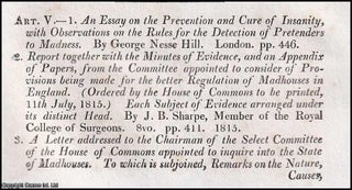 Insanity and Madhouses; the causes and treatment of insanity and the need for better regulation of madhouses in England. An article printed in 1816, written by David Uwins : 30 pages.