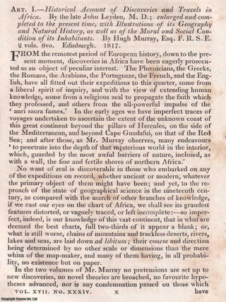 History of Discoveries in Africa, by the late John Leyden. Its Geography and Natural History, as. AFRICAN DISCOVERY IN 1817.