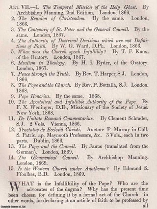 Papal Infallibility : Dogma, Power, and the Politics of Conscience. An article printed in 1870, written by Edmund Salisbury Ffoulkes. 33 pages.