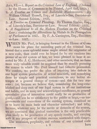 Reforming Justice: Amendments to England's Criminal Law. An article printed in 1828, written. THE CASE FOR CRIMINAL CODE.
