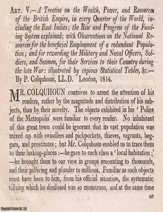 Item #375384 Measuring Empire: Colquhoun on Britain's Wealth and Reach. An article printed in 1815, written by Robert Southey. 35 Pages. WEIGHING IMPERIAL POWER: COLQUHOUN'S SURVEY OF BRITAIN'S GLOBAL RESOURCES. PRINTED IN 1815.