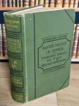Travels & Discoveries in North and Central Africa. Including Accounts of Timbuktu, Sokoto, Henry Barth : Travels.