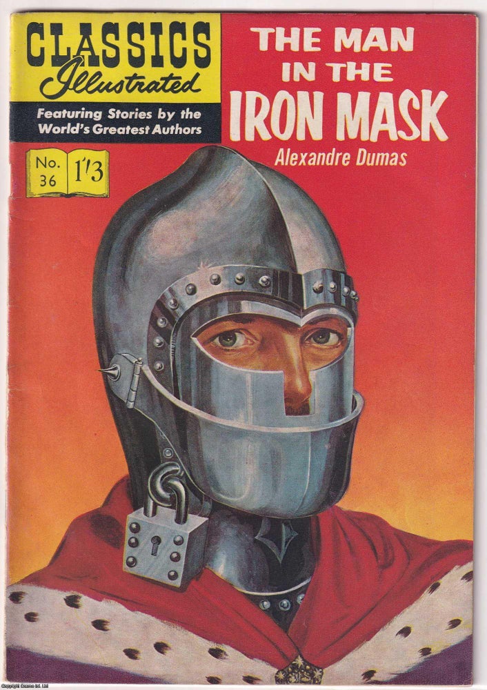 Item #375443 The Man in the Iron Mask by Alexandre Dumas. Classics Illustrated Issue #36. First...