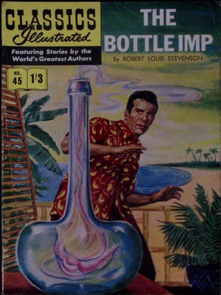 The Bottle Imp (also The Beach of Falesá) by Robert Louis Stevenson. Classics Illustrated Issue #45. First printed c.1958.