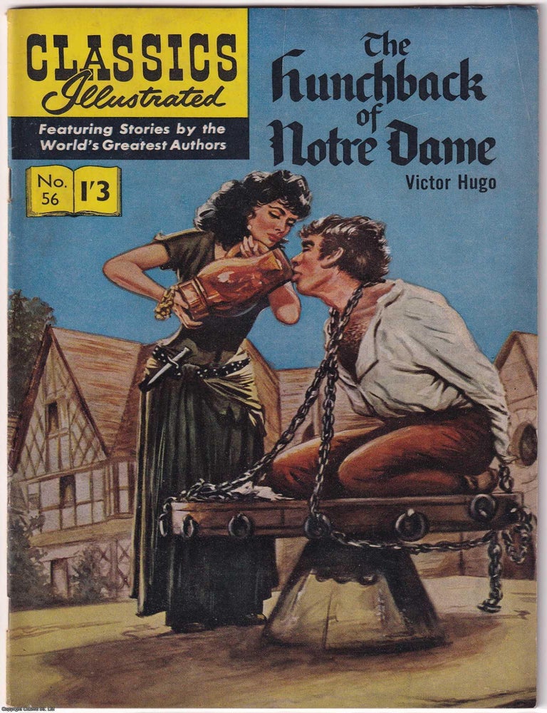 Item #375456 The Hunchback of Notre Dame by Victor Hugo. Classics Illustrated Issue #56. First...