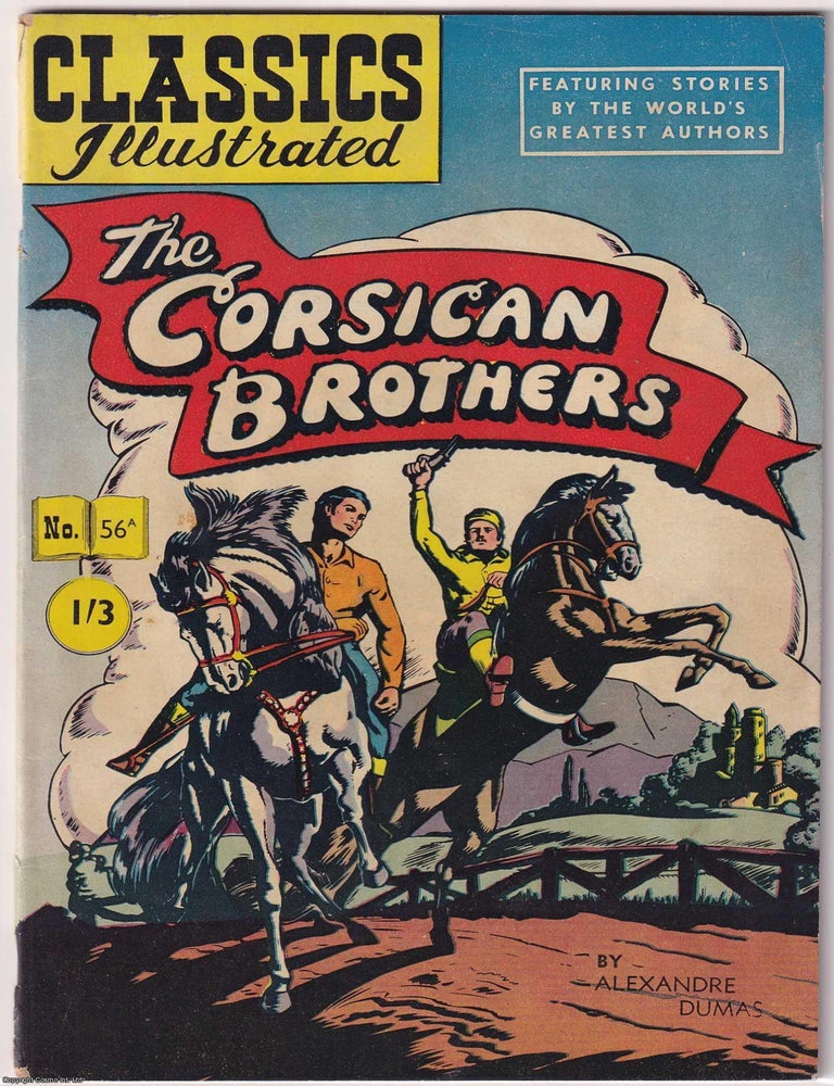 Item #375457 The Corsican Brothers by Alexandre Dumas. Classics Illustrated Issue #56A. First...