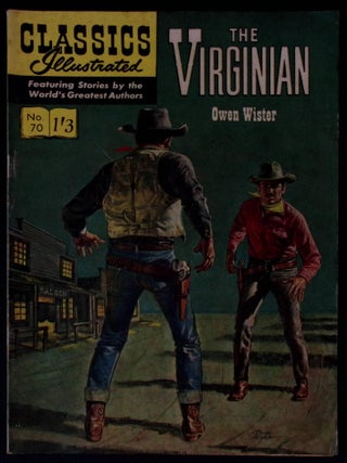 The Virginian by Owen Wister. Classics Illustrated Issue #70. First printed c.1959.
