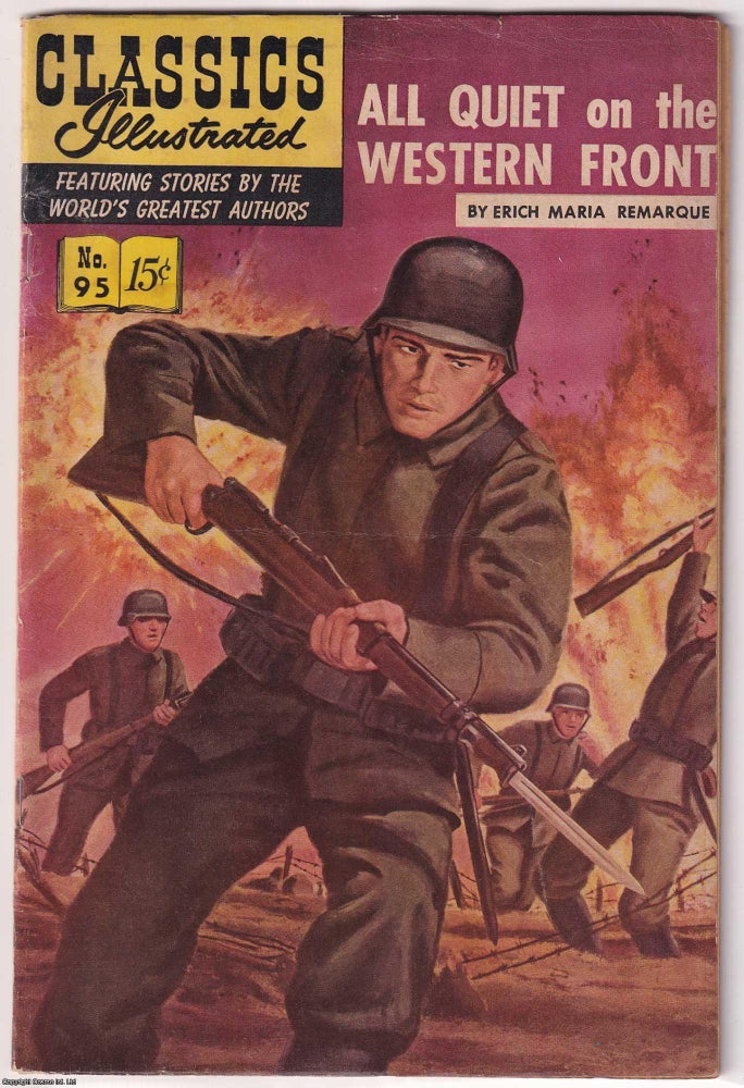 Item #375483 All Quiet on the Western Front by Erich Maria Remarque. Classics Illustrated Issue...