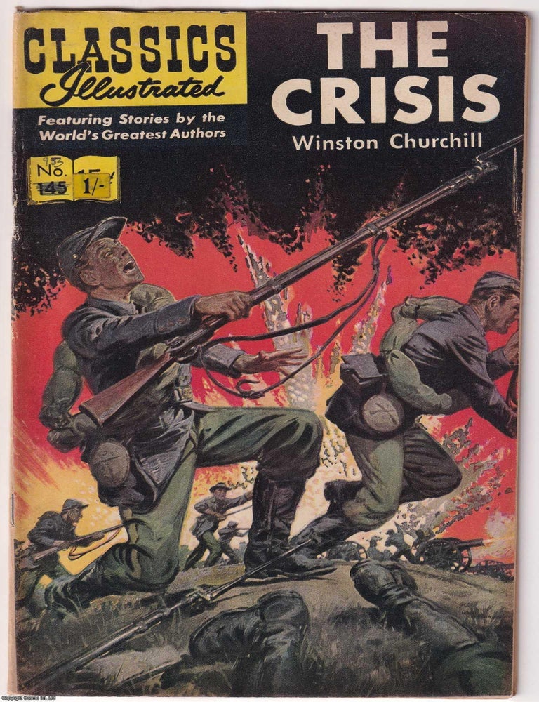 Item #375484 The Crisis by Winston Churchill. Classics Illustrated Issue #145. First printed...