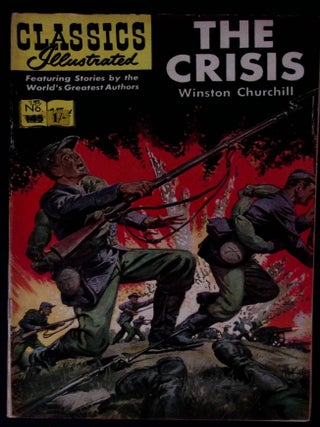 The Crisis by Winston Churchill. Classics Illustrated Issue #145. First printed c.1963.