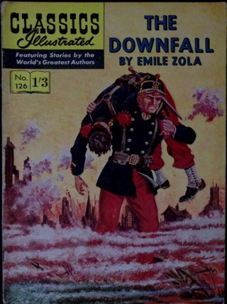 The Downfall by Emile Zola. Classics Illustrated Issue #126. First printed c.1956.