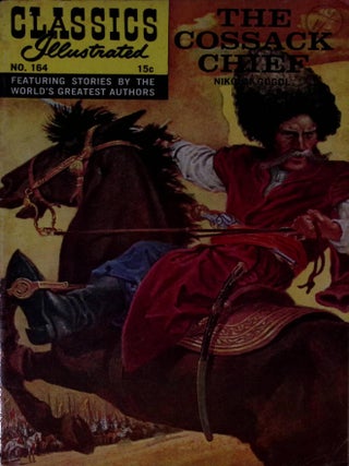 The Cossack Chief by Nikolai Gogol. Classics Illustrated Issue #164. First printed c.1961.