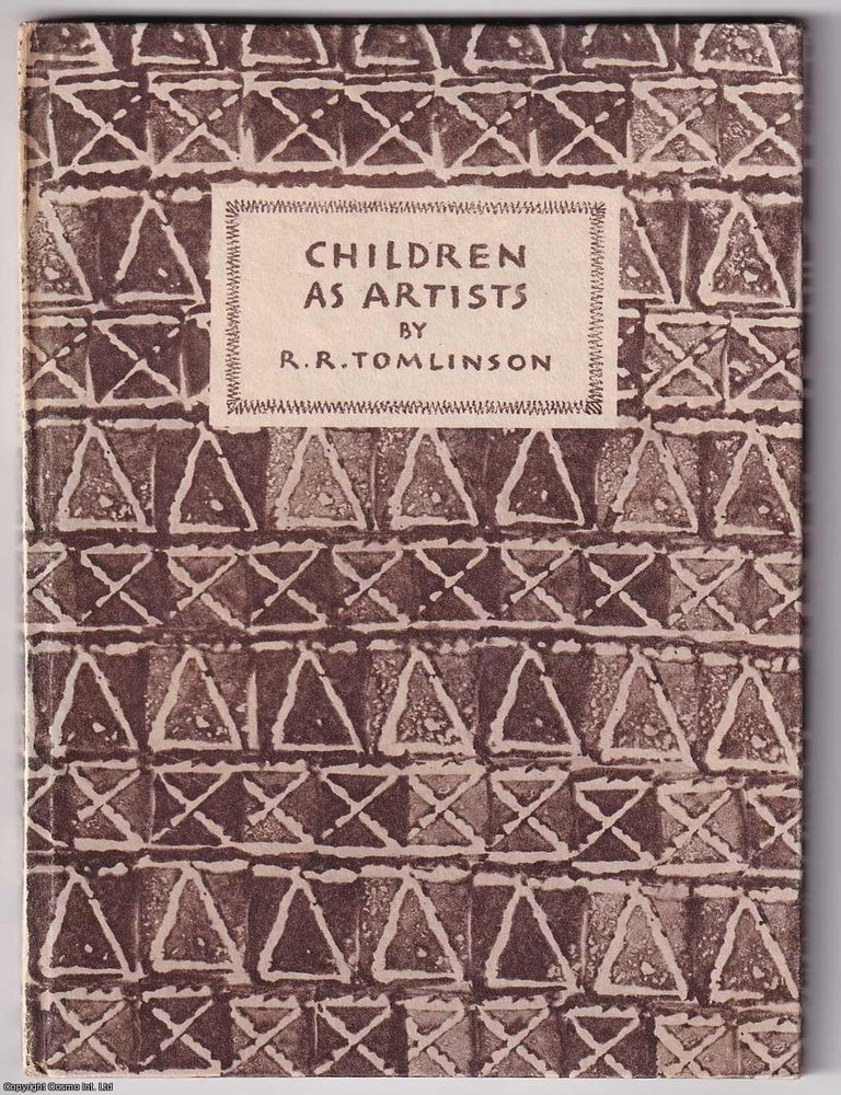 Item #375555 Children as Artists, by R.R. Tomlinson. King Penguin Books K16. Acceptable to Poor...
