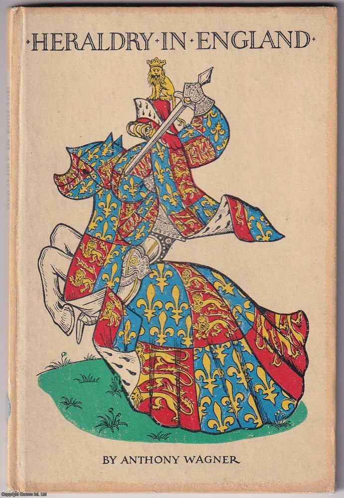 Item #375559 Heraldry in England, by Anthony Wagner. With 15 Colour plates. Cover Design by...
