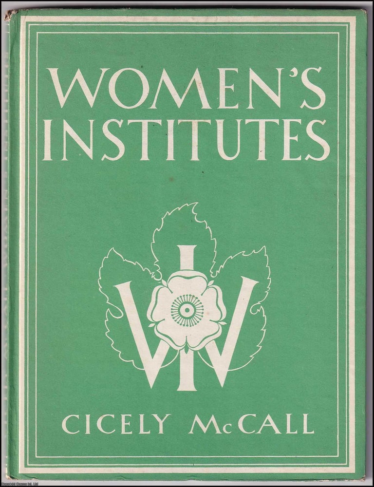 Item #375604 Women's Institutes. With 8 colour plates. Written by Cicely Mccall. Acceptable...