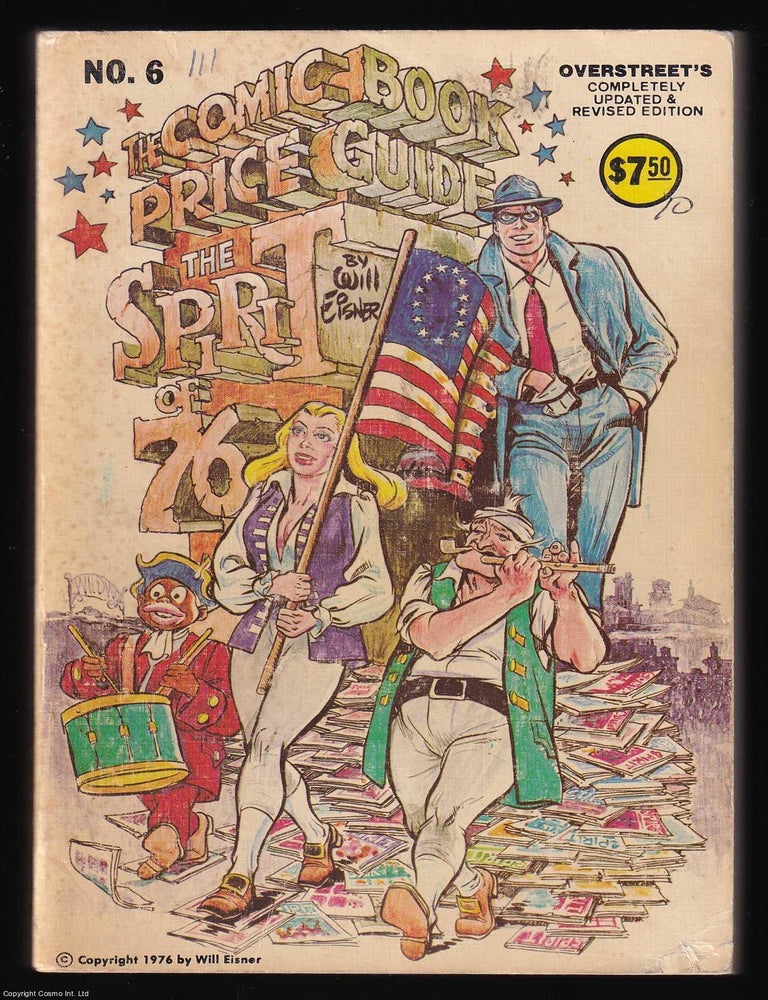 Item #375618 The Overstreet Comic Book Price Guide #6, 1976-77. Cover by Will Eisner. Robert M....