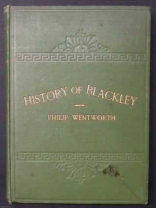 The History and Annals of Blackley and Neighbourhood.