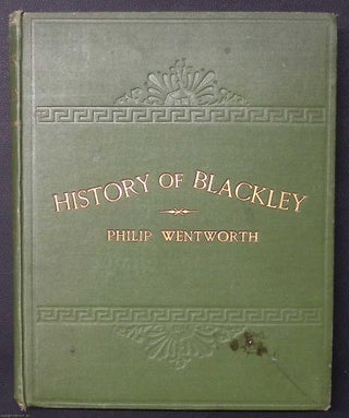 The History and Annals of Blackley and Neighbourhood.
