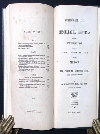 Miscellanea Palatina : Consisting of Genealogical Essays illustrative of Cheshire and Lancashire Families, and of a Memoir on the Cheshire Domesday Roll, compiled from Original Authorities ; the Lancashire House of Le Noreis or Norres ; and other related material.