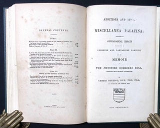 Miscellanea Palatina : Consisting of Genealogical Essays illustrative of Cheshire and Lancashire Families, and of a Memoir on the Cheshire Domesday Roll, compiled from Original Authorities ; the Lancashire House of Le Noreis or Norres ; and other related material.
