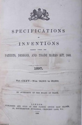 Specifications of Inventions, 1897. Vol CXXV, Nos 24,801-25,000.
