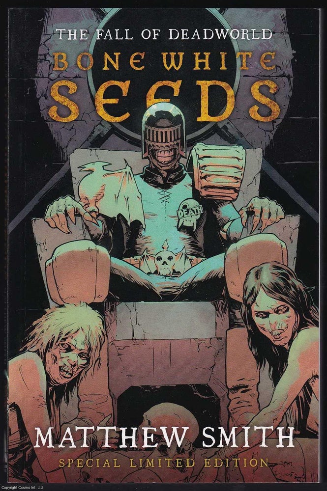 Item #375713 Bone White Seeds : The Fall of Deadworld. By Matthew Smith. Signed by the Author,...