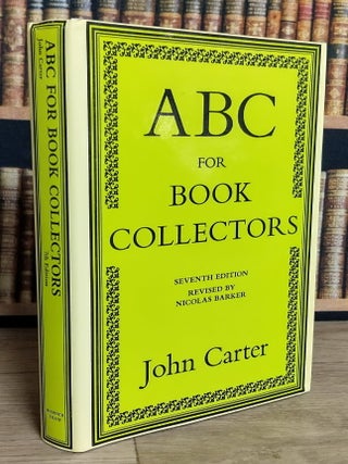 ABC for Book Collectors. 7th Edition. By John Carter. Revised by Nicolas Barker.