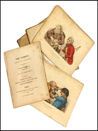 The Passions, Humourously Delineated by Timothy Bobbin. 15 Hand Coloured Plates from the famous 1810 edition. Printed for Edward Orme, by J. Hayes, Westminster.