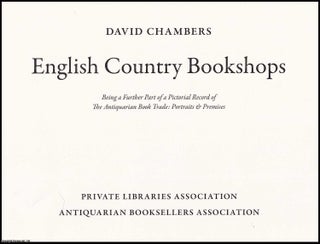 English Country Bookshops. Being a Further Part of a Pictorial Record of The Antiquarian Book Trade : Portraits & Premises.