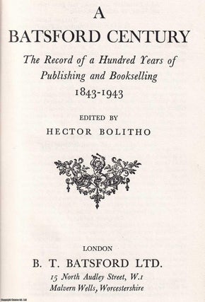 A Batsford Century : The Record of a Hundred Years of Publishing and Bookselling 1843-1943.