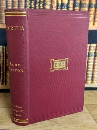 Lucretia or The Children of Night. By Sir Edward Bulwer Lytton. INHERITED DARKNESS AND CALCULATED WILL.