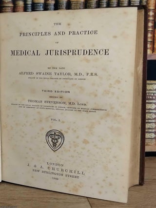 The Principles and Practice of Medical Jurisprudence, by Alfred Swaine Taylor. In 2 Volumes. Edited by Thomas Stevenson.