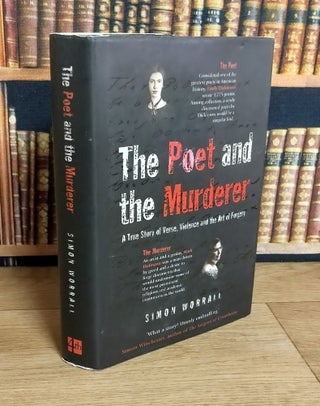 The Poet and the Murderer. A true Story of Verse, Violence and the Art of Forgery : Mark Hofmann.