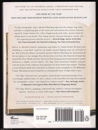 The Map Thief. The Gripping Story of an Esteemed Rare Map Dealer who made Millions stealing Priceless Maps.