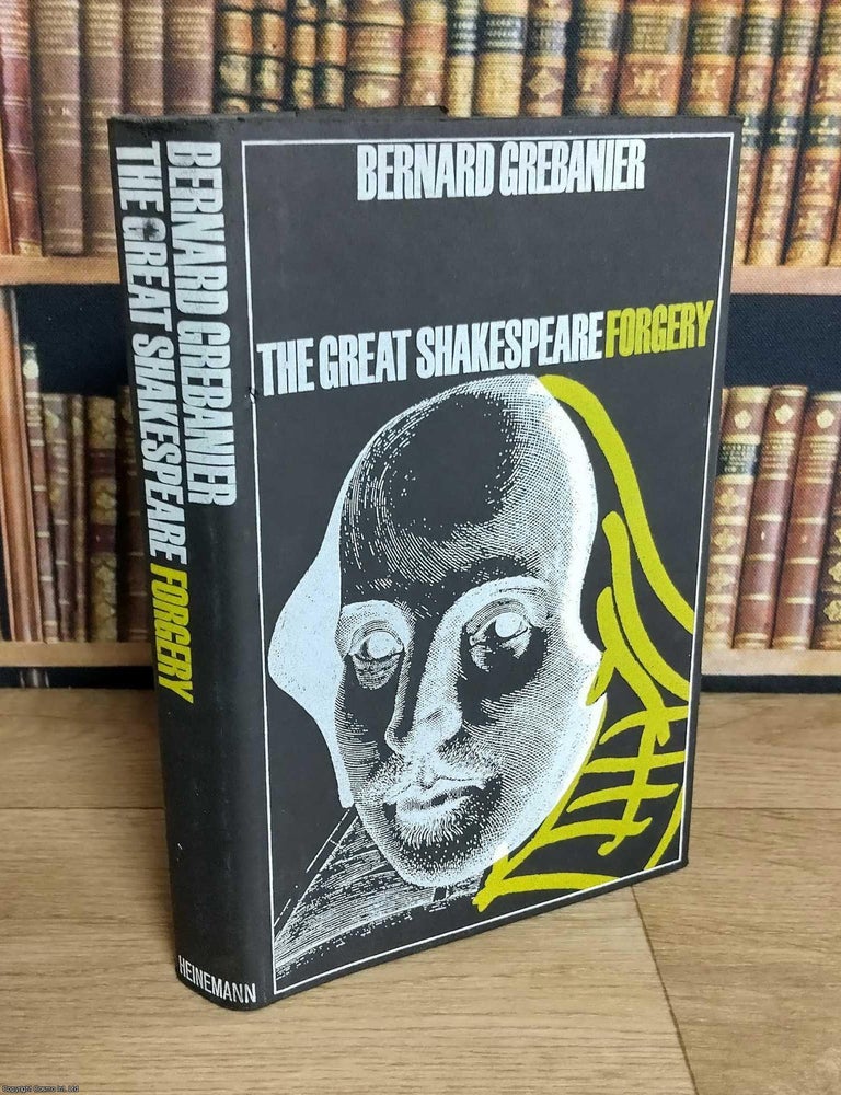 Item #376029 The Great Shakespeare Forgery. A New Look at the Career of William Henry Ireland,...