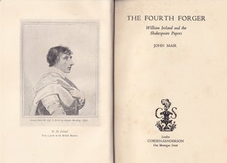 The Fourth Forger. William Ireland and the Shakespeare Papers.