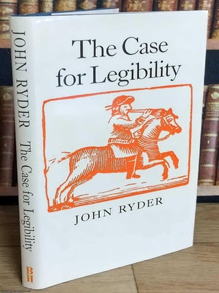 The Case for Legibility. John Ryder.