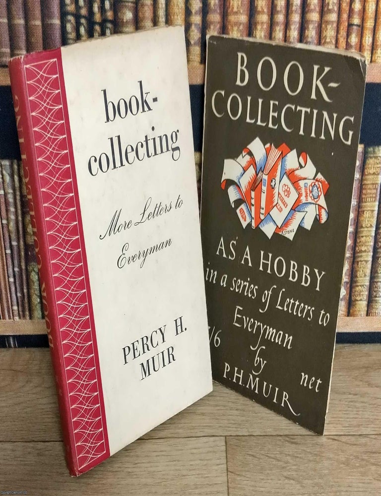 Item #376038 Book-Collecting as a Hobby in a Series of Letters to Everyman. TOGETHER WITH More...